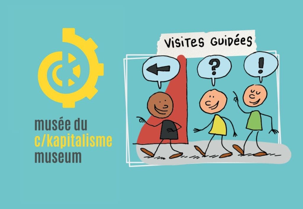 Visite Musée du Capitalisme