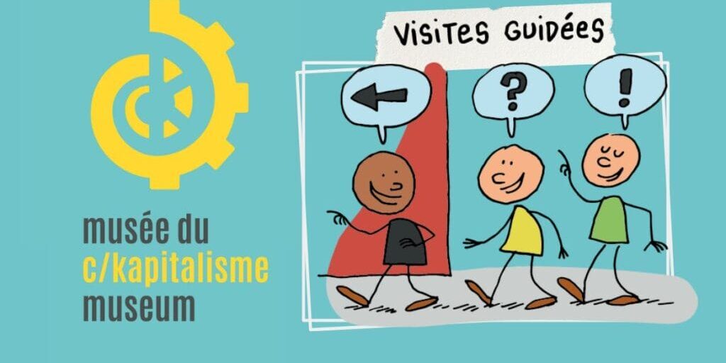 Visite Musée du Capitalisme